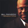 BILL RANSOM: Generations