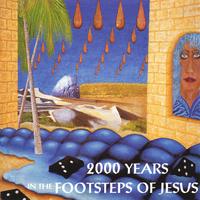 RICHARD ANSTEY: 2000 Years in the Footsteps of Jesus