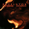 RAOUL BJORKENHEIM AND NICKY SKOPELITIS: Revelator