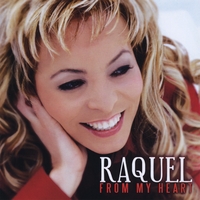 RAQUEL: From My Heart