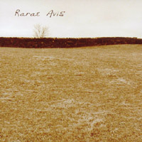 Rarae Avis : Rarae Avis