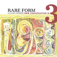Rare Form with Rocco John Iacovone and Murray Nash : Conversation in 3