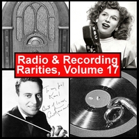 Various Artists : Radio & Recording Rarities, Volume 17