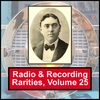 VARIOUS ARTISTS: Radio & Recording Rarities, Volume 25