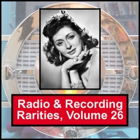 Various Artists : Radio & Recording Rarities, Volume 26
