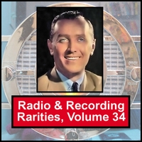 Various Artists : Radio & Recording Rarities, Volume 34