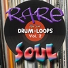 RARE SOUL: Drum Loops and Breaks, and Breakbeats Vol.2