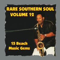 Various Artists : Rare Southern Soul, Vol. 12 - 15 Beach Music Gems