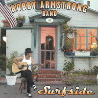 ROBBY ARMSTRONG BAND: Surfside
