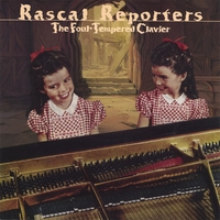 RASCAL REPORTERS: The Foul-Tempered Clavier