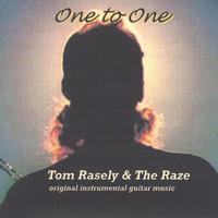 Tom Rasely- The Raze : One to One