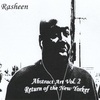 RASHEEN: Abstract Art Vol.2 - Return Of The New Yorker