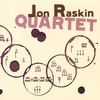 JON RASKIN: Jon Raskin Quartet