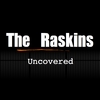 THE RASKINS: Uncovered