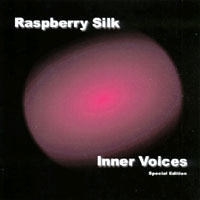 RASPBERRY SILK: Inner Voices