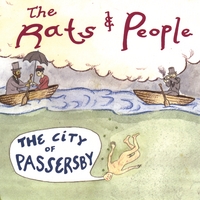 The Rats & People : The City Of Passersby