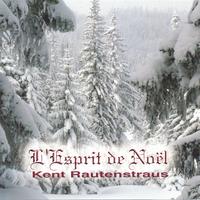 Kent Rautenstraus : L'Esprit de Noel