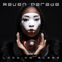 Raven Parade : Looking Glass