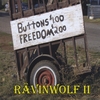 RAVINWOLF: Ravinwolf II: Buttons and Freedom