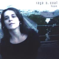 Raya O. Coal : Hoam