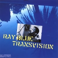 Transvision by Ray Blue