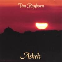 TIM RAYBORN: Ashek