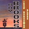 RAY BROOKS: Ironhorseman Blues