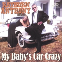 Rayburn Anthony : My Baby's Car Crazy