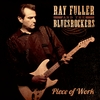 Ray Fuller and the Blues Rockers: Piece of Work