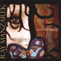 Ray Manzarek : Love Her Madly Soundtrack