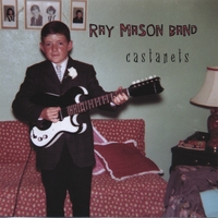 Ray Mason Band : Castanets