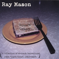 Ray Mason : Square Crazy