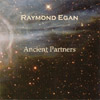 RAYMOND EGAN: Ancient Partners