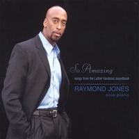 Raymond Jones : So Amazing (Songs From the Luther Vandross Songbook)