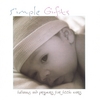 RAYMOND TURNER: Simple Gifts: Lullabies and Prayers for Little Ears