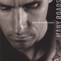 Ray Montford : Many Roads