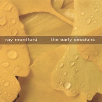 Ray Montford : The Early Sessions