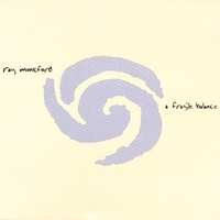 Ray Montford : A Fragile Balance