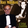 RAY MUSIKER: Ray Musiker: A Living Tradition