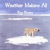 RAY RIVERS: Weather Makers All