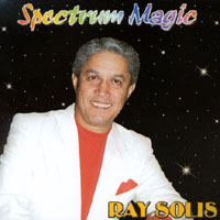 Ray Solis & Spectrum : Spectrum Magic