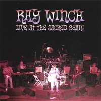 Ray Winch : Live at the Sacred Bean