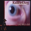RAZORDOG: Lucy Fairy's Club