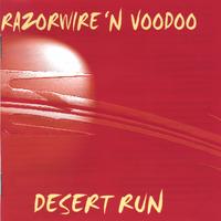 Razorwire 'n Voodoo : Desert Run
