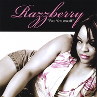 Razzberry : Be Yourself
