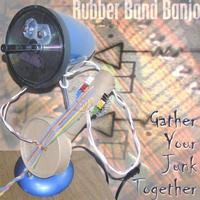 RUBBER BAND BANJO: Gather Your Junk Together