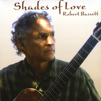 Robert Bassett : Shades of Love