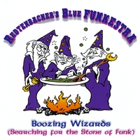Redtenbacher's Funkestra : Boozing Wizards