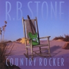R.B. STONE: Country Rocker