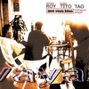 ROY BROWN, TITO AUGER & TAO RODRÍGUEZ-SEEGER: Que Vaya Bien